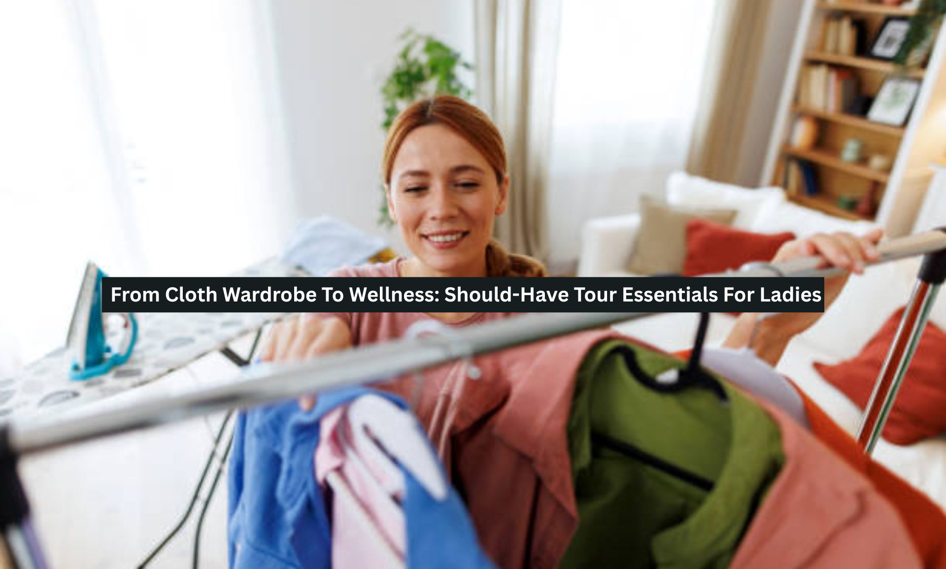 Wardrobe To Wellness:
