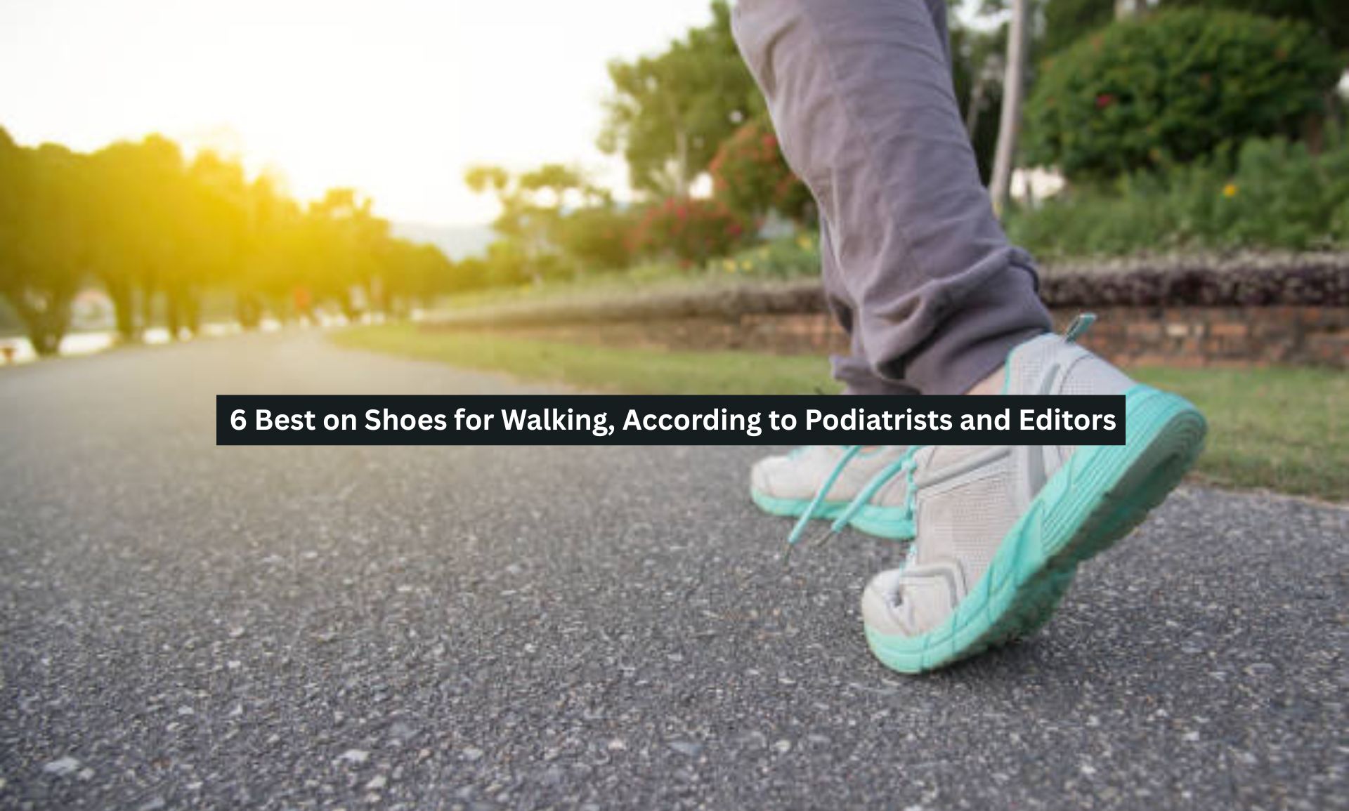 6 Best on Shoes for Walking, According to Podiatrists and Editors