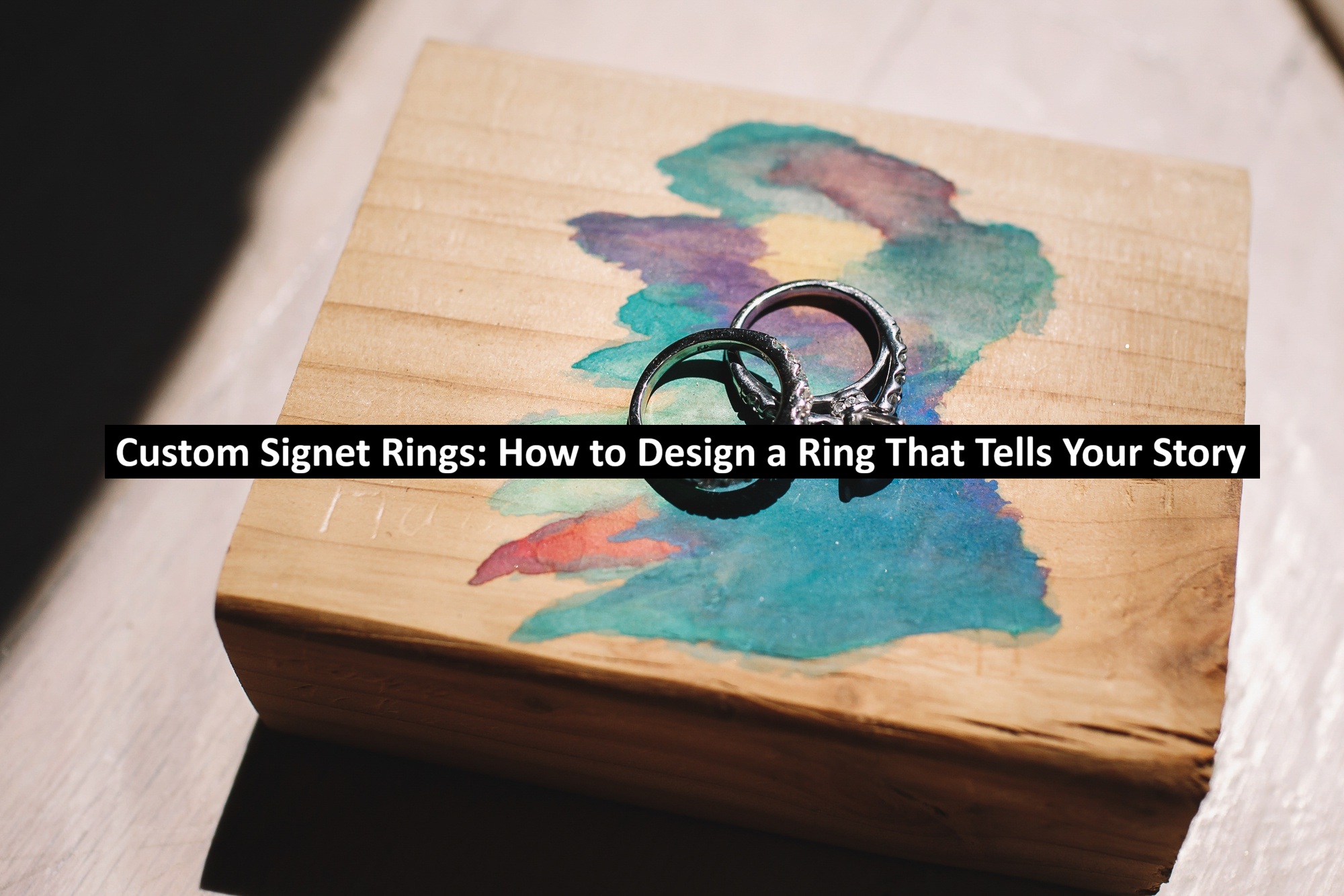Custom Signet Rings: How to Design a Ring that Tells your Story